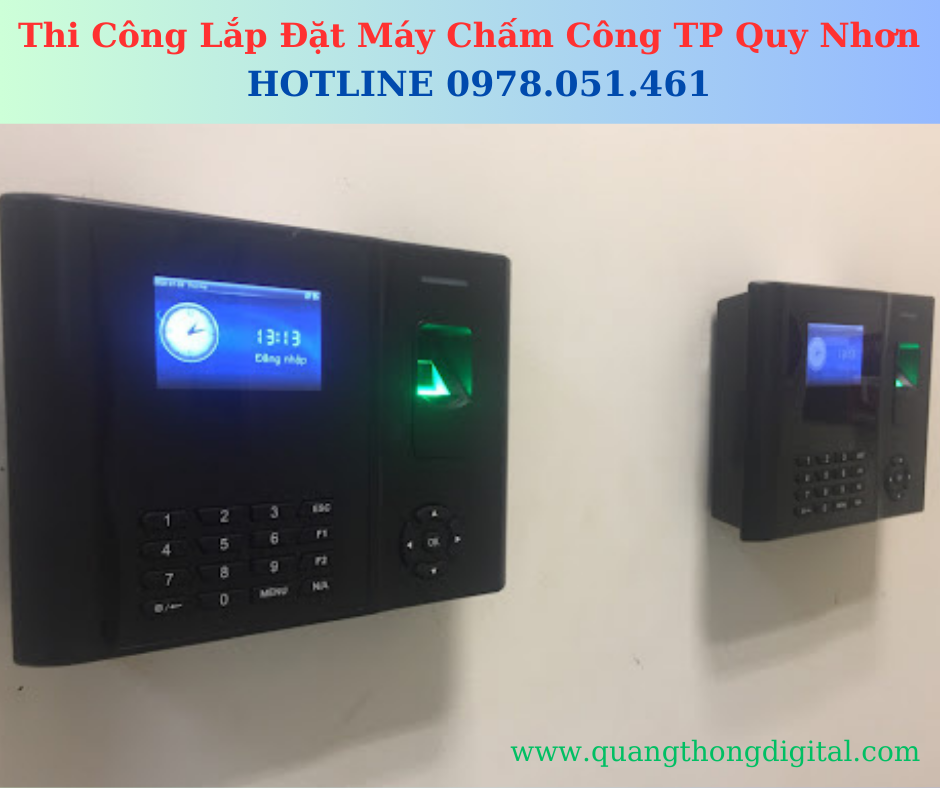 Thi công lắp đặt máy chấm công tại TP Quy Nhơn